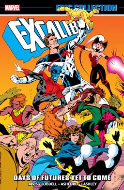 Excalibur Epic Collection: Days of Futures yet to Come