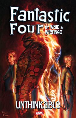 Fantastic Four by Waid and Wieringo: Unthinkable