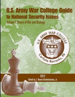 U. S. Army War College Guide to National Security Issues
