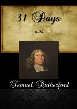 31 Days with Samuel Rutherford