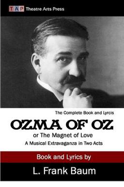 Ozma of Oz or the Magnet of Love