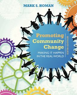 Promoting Community Change: Making It Happen in the Real World 6th 9781305101944 Front Cover