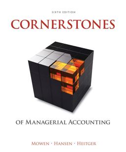 Cornerstones of Managerial Accounting Cornerstones of Managerial Accounting