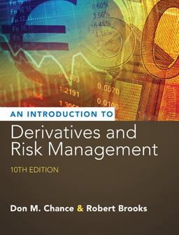 Introduction to Derivatives and Risk Management Introduction to Derivatives and Risk Management