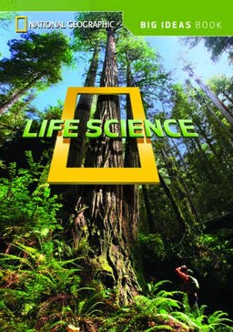 National Geographic Science 3 (Life Science): Big Ideas Student Book 2014 9781305120402 Front Cover