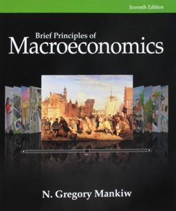 Bundle: Brief Principles of Macroeconomics, 7th + Aplia Printed Access Card