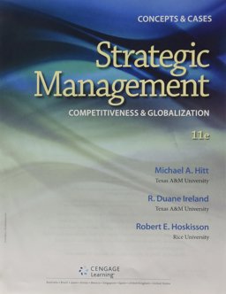 Bundle: Strategic Management: Concepts and Cases: Competitiveness and Globalization, Loose-Leaf Version, 11th + MindTap Management, 1 Term (6 Months) Printed Access Card Bundle: Strategic Management: Concepts and Cases: Competitiveness and Globalization, Loose-Leaf Version, 11th + MindTap Management, 1 Term (6 Months) Printed Access Card