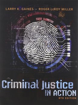 Bundle: Criminal Justice in Action, Loose-Leaf Version, 8th + MindTap Criminal Justice, 1 Term (6 Months) Printed Access Card