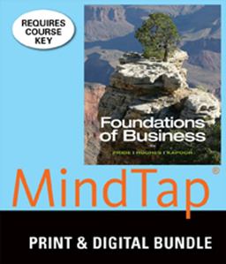 Bundle: Foundations of Business, 4th + MindTap Introduction to Business, 1 Term (6 Months) Printed Access Card