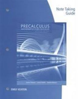 Note Taking Guide for Stewart/Redlin/Watson's Precalculus: Mathematics for Calculus, 7th