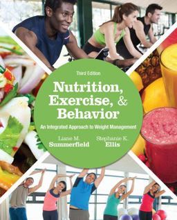 Nutrition, Exercise, and Behavior: An Integrated Approach to Weight Management  9781305258778 Front Cover