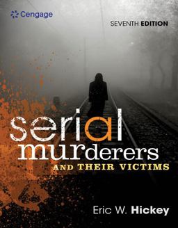 Serial Murderers and Their Victims:  9781305261693 Front Cover