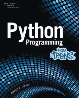 Python Programming for Teens by Kenneth A. Lambert: 9781305271951 ...