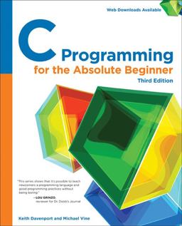 C Programming for the Absolute Beginner 3rd 9781305273764 Front Cover