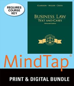Bundle: Business Law: Text and Cases, 13th + MindTap Business Law, 1 Term (6 Months) Printed Access Card