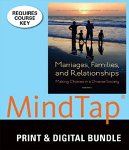 Bundle: Marriages, Families, and Relationships: Making Choices in a Diverse Society, 12th + MindTap Sociology Printed Access Card Bundle: Marriages, Families, and Relationships: Making Choices in a Diverse Society, 12th + MindTap Sociology Printed Access Card