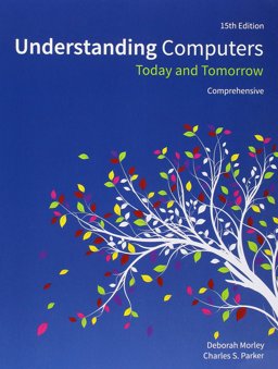 Bundle: Understanding Computers: Today and Tomorrow, Comprehensive, 15th + CourseMate Printed Access Card