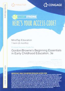 MindTap Education, 1 Term (6 Months) Printed Access Card for Gordon/Williams Browne's Beginning Essentials in Early Childhood Education, 3rd MindTap Education, 1 Term (6 Months) Printed Access Card for Gordon/Williams Browne's Beginning Essentials in Early Childhood Education, 3rd