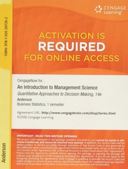 CengageNOW, 1 Term (6 Months) Printed Access Card for Anderson/Sweeney/Williams/Camm/Cochran/Fry/Ohlmann's an Introduction to Management Science: Quantitative Approaches to Decision Making, 14th