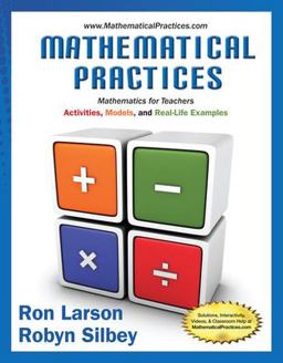 Bundle: Mathematical Practices, Mathematics for Teachers: Activities, Models, and Real-Life Examples + WebAssign Printed Access Card for Larson/Silbey's Mathematical Practices, Mathematics for Teachers: Activities, Models, and Real-Life Examples, 1st Edi