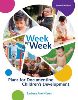 Week by Week: Plans for Documenting Children’s Development  9781305501003 Front Cover