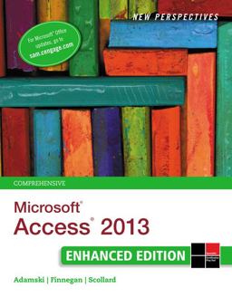 New Perspectives on Microsoftï¿½ Accessï¿½ 2013, Comprehensive Enhanced Edition  9781305501133 Front Cover