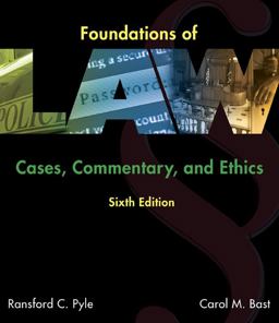 Foundations of Law: Cases, Commentary and Ethics  9781305505001 Front Cover