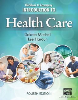 Workbook for Mitchell/Haroun's Introduction to Health Care, 4th 4th 9781305574953 Front Cover