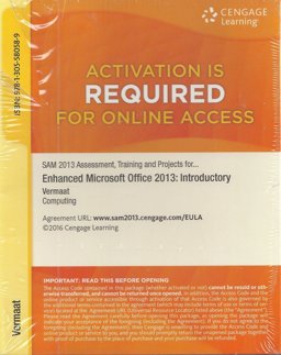 SAM 2013 Assessment, Training, and Projects with MindTap Reader for Enhanced Microsoft Office 2013: Introductory V3. 0 Multi-Term Printed Access Card