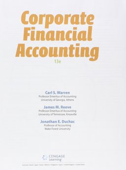 Bundle: Corporate Financial Accounting, Loose-Leaf Version, 13th + CengageNOWv2, 1 Term Printed Access Card Bundle: Corporate Financial Accounting, Loose-Leaf Version, 13th + CengageNOWv2, 1 Term Printed Access Card