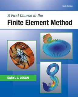 First Course in the Finite Element Method 6th 9781305635111 Front Cover