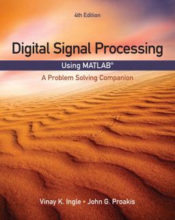 Digital Signal Processing Using MATLABï¿½ A Problem Solving Companion 4th 9781305635128 Front Cover