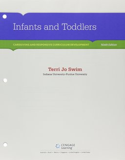 Infants, Toddlers, and Caregivers Learning, Observing, and Teaching 9th 9781305639607 Front Cover