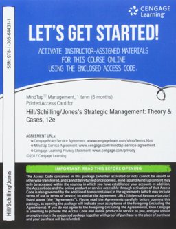 MindTap Management, 1 Term (6 Months) Printed Access Card for Hill/Schilling/Jones' Strategic Management: Theory and Cases: an Integrated Approach, 12th