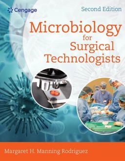 MindTap Surgical Technology for Rodriguez's Microbiology for Surgical Technologists [Instant Access], 2 terms (12 months) 2nd 9781305648814 Front Cover