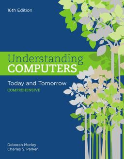 Understanding Computers: Today and Tomorrow, Comprehensive  9781305656314 Front Cover
