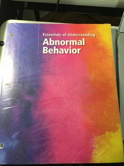 Essentials of Understanding Abnormal Behavior