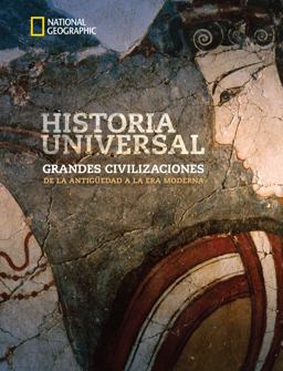 National Geographic World History: Great Civilizations Ancient Through Early Modern Times, Spanish Student Edition