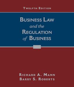 Business Law and the Regulation of Business 12th 9781305663848 Front Cover