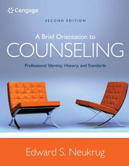 A Brief Orientation to Counseling: Professional Identity, History, and Standards  9781305669055 Front Cover