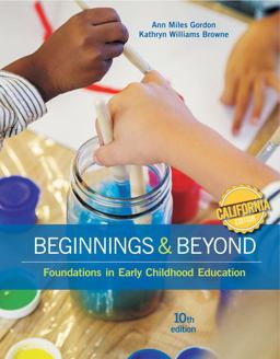 California Edition, Beginnings and Beyond Foundations in Early Childhood Education 10th 9781305674202 Front Cover