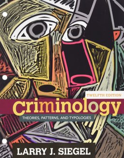 Bundle: Criminology: Theories, Patterns and Typologies, 12th + LMS Integrated for MindTap Criminal Justice, 1 Term (6 Months) Printed Access Card