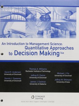 An Introduction to Management Science + Cengagenow, 1-term Access: Quantitative Approaches to Decision Making 14th 2015 9781305699564 Front Cover