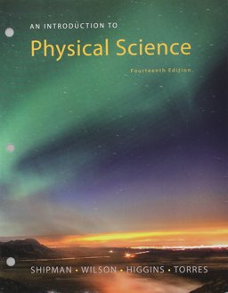 Bundle: an Introduction to Physical Science, 14th Loose-Leaf Version + WebAssign Printed Access Card for Shipman/Wilson/Higgins/Torres' an Introduction to Physical Science, 14th Edition, Multi-Term