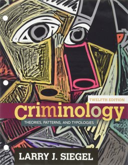 Bundle: Criminology: Theories, Patterns and Typologies, Loose-Leaf Version, 12th + MindTap Criminal Justice, 1 Term (6 Months) Printed Access Card