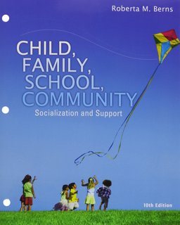 Bundle: Child, Family, School, Community: Socialization and Support, Loose-Leaf Version, 10th + MindTap Education, 1 Term (6 Months) Printed Access Card 10th 9781305700079 Front Cover
