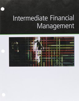 Bundle: Intermediate Financial Management, 12th + Aplia, 1 Term (6 Months) Printed Access Card