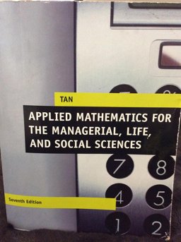 Applied Mathematics For The Managerial, Life, And Social Sciences 7th 9781305755710 Front Cover