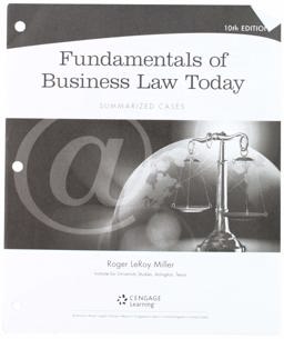 Bundle: Cengage Advantage Books: Fundamentals of Business Law Today: Summarized Cases, Loose-Leaf Version, 10th + MindTap Business Law, 2 Terms (12 Months) Printed Access Card