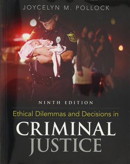Bundle: Ethical Dilemmas and Decisions in Criminal Justice, 9th + LMS Integrated for MindTap Criminal Justice, 1 Term (6 Months) Printed Access Card